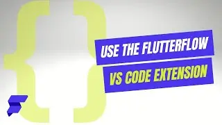 How to use the Flutterflow VS Code extension