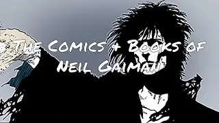 The Comics & Books of Neil Gaiman in Chronological Order
