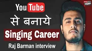 How to be a Successful Youtube Singer | Raj Barman Interview | 