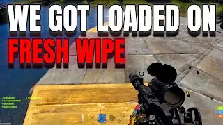 I GOT LOADED ON A FRESH WIPE WEEKLY - Rust Console