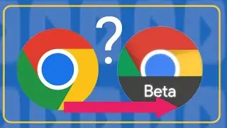 Difference between chrome, chrome beta app