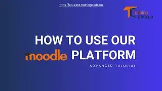 Moodle Video Tutorial (Advanced)