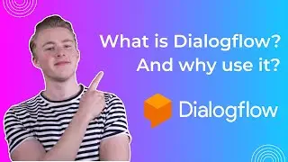 What is DialogFlow and Why Should You Use It?