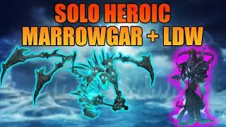 Solo Heroic Marrowgar and Deathwhisper - ICC 10 | Cata Classic