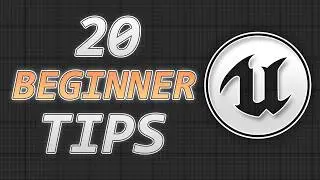 20 Tips For Unreal Engine BEGINNERS!