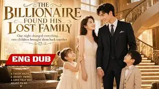 ENGDUB💞Cinderella Hid the Billionaire CEO’s Twins… Until He Took Them Home