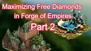 Free Diamonds in Forge of Empires Part 2