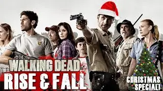 The Rise and Fall of The Walking Dead TV Series! – Christmas Special!
