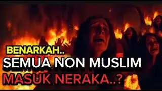 SURGA HANYA UNTUK MUSLIM.|| LALU NON MUSLIM.?..