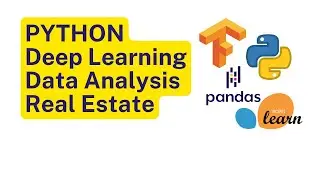 Python Deep Learning and Data Analysis Tutorial - Real Estate housing market predictions