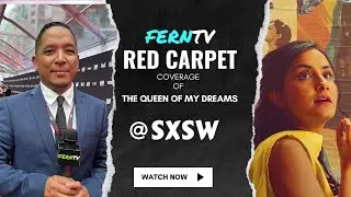 FERNTV on the Red Carpet Premiere of The Queen of My Dreams @SXSW 2024