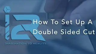 How To Set Up A Double Sided Cut - i2R #CNC Vectric Tutorial with 3D Model