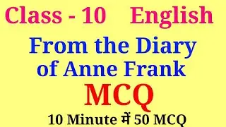 From the diary of anne frank class 10 mcq