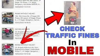 How To Check Traffic Fines Online | Check Traffic Challan in Mobile | Check Traffic Fines