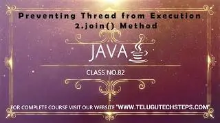 Preventing Thread from Execution 2 join #12|java Tutorials For Advanced and Beginners |