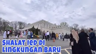 Lebaran 2024 Shalat Ied di Lingkungan Baru || Lebaran di Amerika