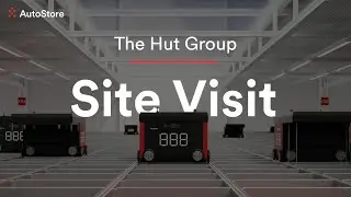 AutoStore | Site Visit | The Hut Group