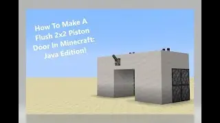 How To Make A 2x2 Flush Piston Door In Minecraft! (JAVA Edition Only)