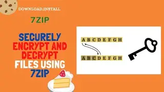 7zip - How to Download, Install and Use 7zip | Securely encrypt and decrypt files using 7zip