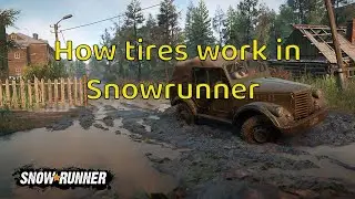 How tires work in SnowRunner