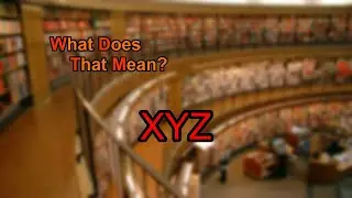 What does XYZ mean?