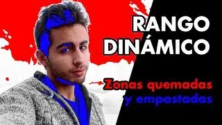 ¿Qué es el Rango Dinámico de tu cámara?