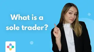 Sole Trader Explained in Under 5 Minutes