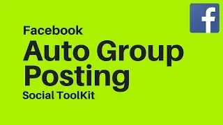Facebook Auto Group Posting Social Toolkit
