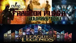 M.S.S.A TOURNAMENT (LOL) & (COUNTER STRIKE) +