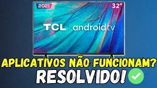 ✅SUA TV TCL PAROU DE FUNCIONAR TODOS OS APPS - CALMA! TEM SOLUÇÃO E É BEM SIMPLES✅🖥️