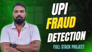 UPI Fraud Detection Using Machine Learning | End-to-End Python Project | Source Code | Tutorial