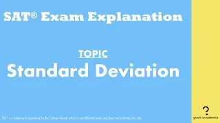 Standard Deviation | Statistics (2019 April SAT Section 4 Q25)
