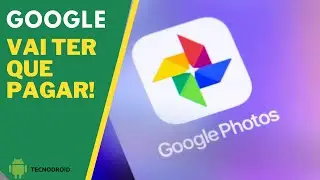 Google Fotos não é mais ilimitado (vai ter que pagar)