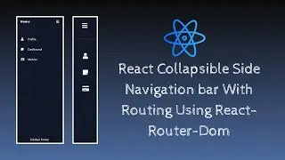 React Collapsible Side Navigation Bar Menu with Routing using React-router-dom.