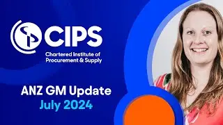 CIPS Australia & New Zealand: July 2024 GM Update