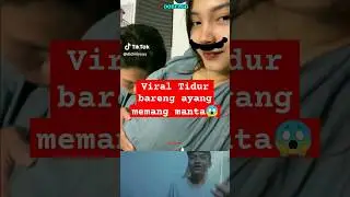 VIRAL VIDEO CEWEK TIDUR BARENG SAMA PACAR 