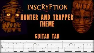 Guitar tab Inscryprion - Hunter and Trapper Boss fight theme