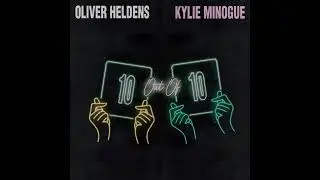 Oliver Heldens, Kylie Minogue - 10 Out Of 10 (Studio Acapella)