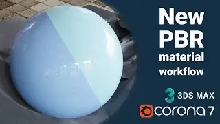 Corona 7 New PBR material workflow