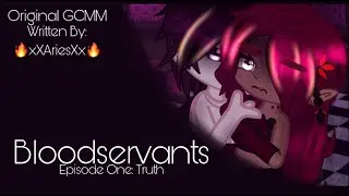 Bloodservants -Original GCMM- ||🔥xXAriesXx🔥||