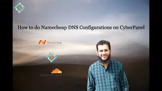 How to do Namecheap DNS Configurations | Namecheap Nameservers | CyberPanel