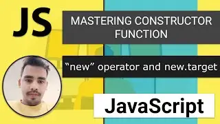 28 - MASTERING CONSTRUCTOR FUNCTION - new Operator, constructor test(new.target) in 10mins Modern JS