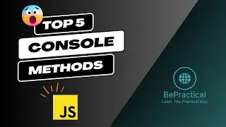Top 5 Javascript Console Methods | Web Development | Javascript