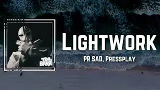 Pressplay Lyrics - 67 PR SAD  Lightwork Freestyle