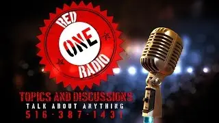 Red One Radio w/Tim Kreitz Open Topic Discussion