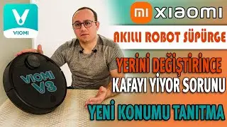 XIAOMI ROBOT SUPURGE | VIOMI V3 YENI YERINI BULMUYOR | ROBOT SUPURGE KONUM DEGISTIRME | 2022