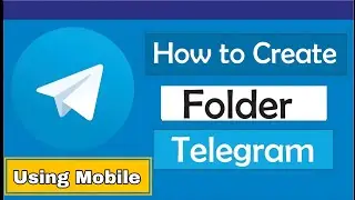 How to create folder in telegram on mobile ||Telegram per folder kaise bnae