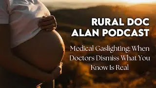 Medical Gaslighting: When Doctors Dismiss What You Know Is Real