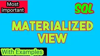 part-1|| materialized view uses in Realtime and how to create this views ? || 2021 || Priya