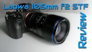 Laowa 105mm STF f2 Lens Review and Sony 100m STF Comparison